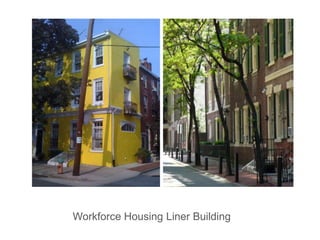 Workforce Housing Liner Building
 