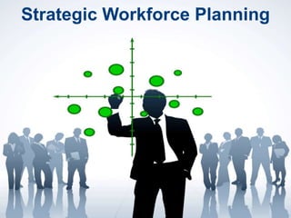 Strategic Workforce Planning 