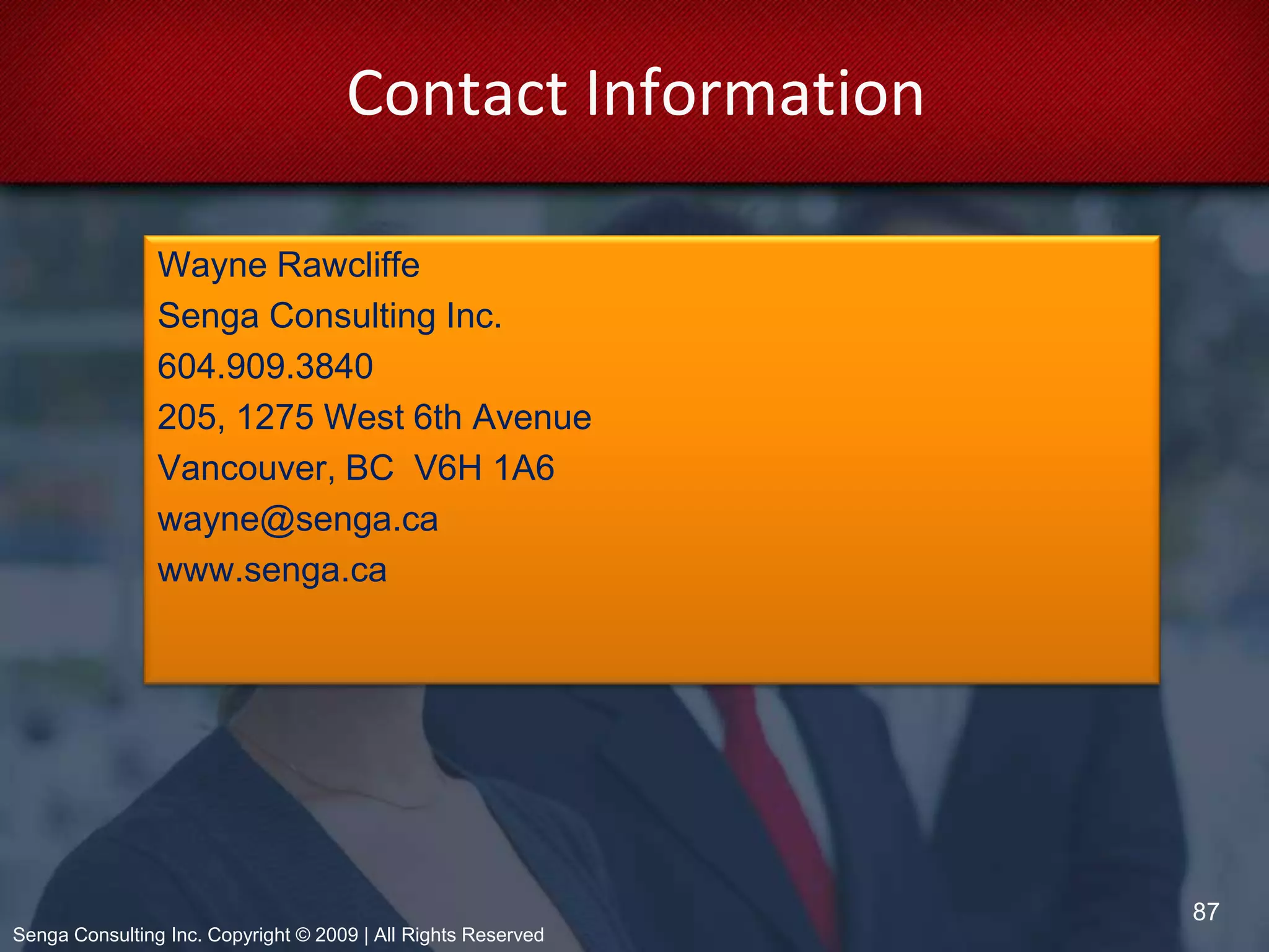 Effective Trend AnalysisFive steps to conducting an effective index/trend analysis:Select the appropriate business indexTrack the index over timeTrack the total number of employees over timeCalculate the average ratio of the business index to the total number of employeesE.g. employee requirement ratio - the relationship between the business index and the demand for labourCalculate the Forecasted Demand for Labour32Senga Consulting Inc. Copyright © 2009 | All Rights Reserved