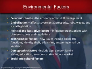 Talent: The skills, knowledge, predisposition and ability to undertake required activities including decision making.4Senga Consulting Inc. Copyright © 2009 | All Rights Reserved