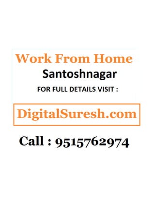 Work from home   santoshnagar