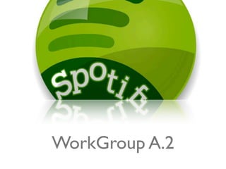 WorkGroup A.2
 