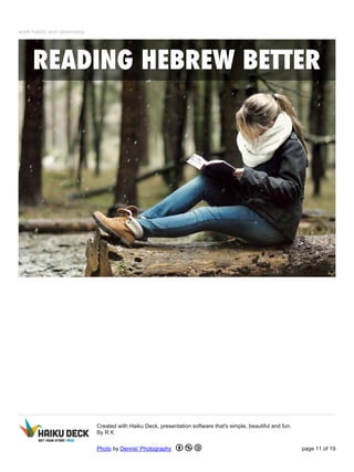 work habits and citizenship 
Created with Haiku Deck, presentation software that's simple, beautiful and fun. 
By R K 
Photo by Dennis' Photography page 11 of 19 
 