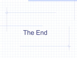 The End
 