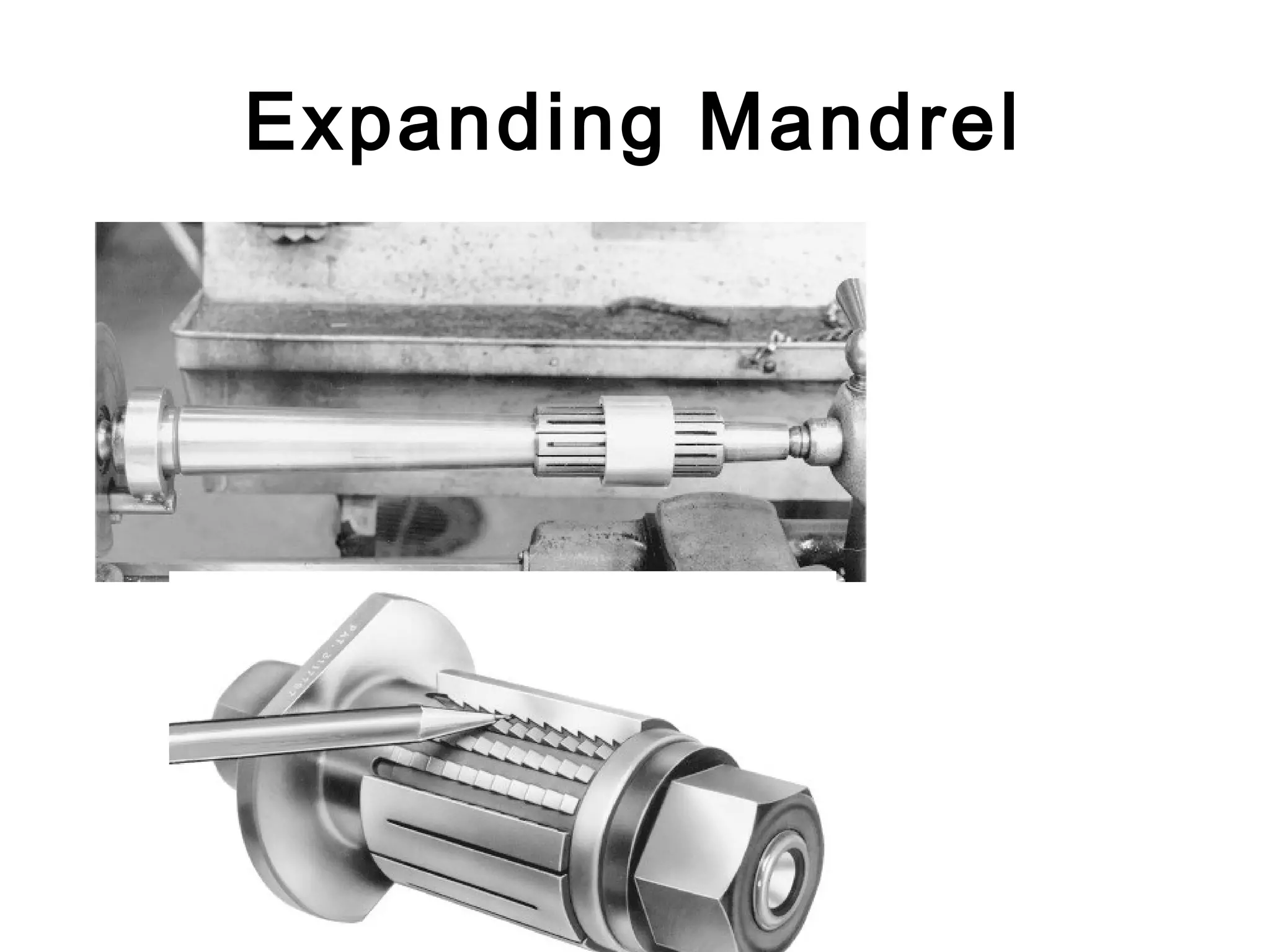 Expanding Mandrel
 