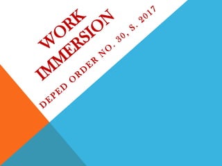 Work Immersion Guidelines for Senior High School Students | PPTX