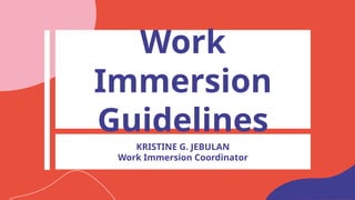 Work Immersion Insight Work Immersion OrientatioNNNNNNNNNn.pptx