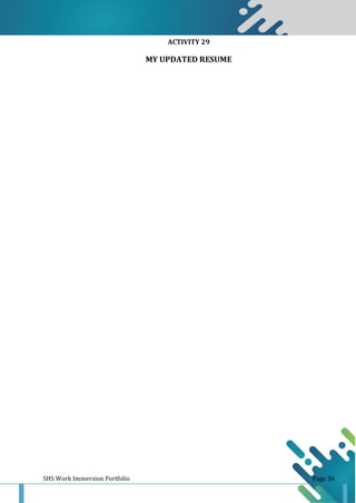 SHS Work Immersion Portfolio Page 36
ACTIVITY 29
MY UPDATED RESUME
 