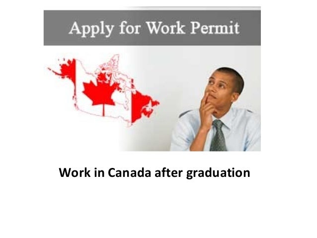 Work In Canada After Graduation