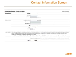 Contact Information Screen
• Information gathered on this page creates a “Lead” file in
CRM when applicant clicks on “submit” button.
 
