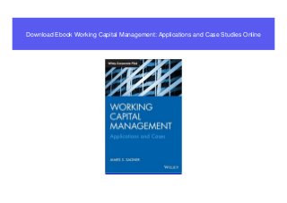 Download Ebook Working Capital Management: Applications and Case Studies Online
 
