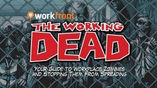 Your Guide to Stopping the Zombies in Your Workplace