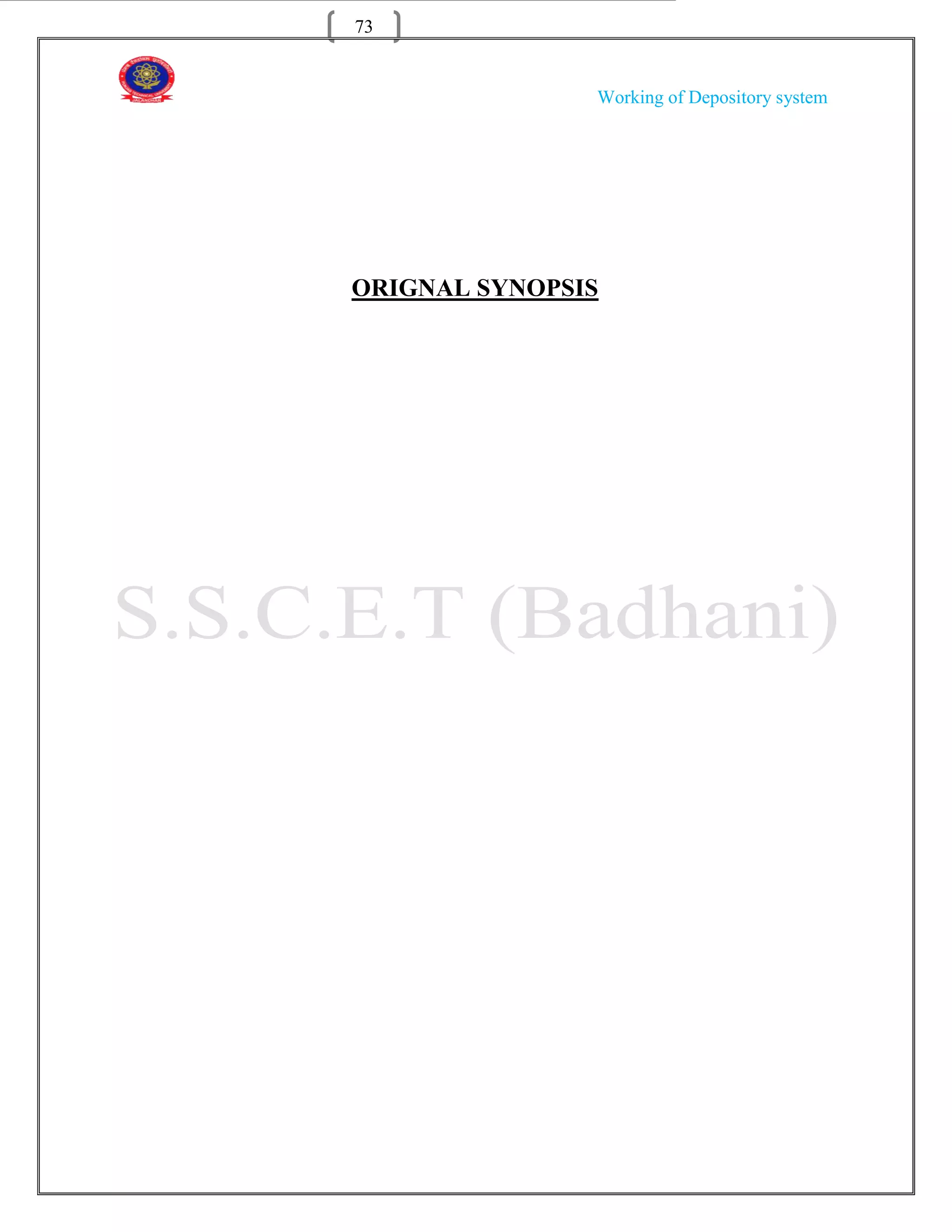 73


               Working of Depository system




ORIGNAL SYNOPSIS
 