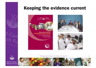 Keeping the evidence current




                               15
 