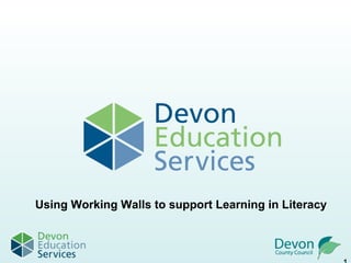 Using Working Walls to support Learning in Literacy 