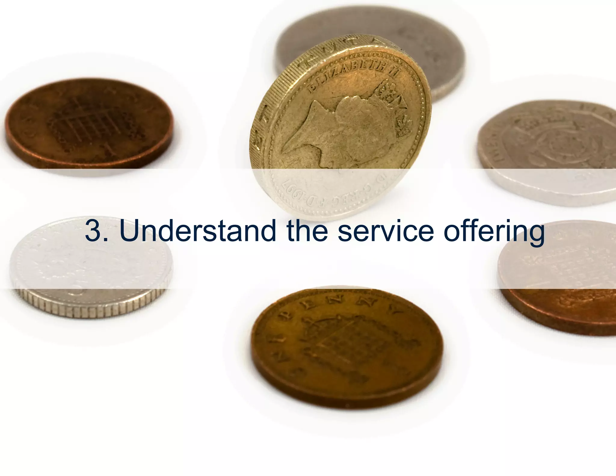 12




            3. Understand the service offering




© 2012 Altimeter Group
 