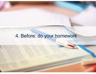 14




                4. Before: do your homework




© 2012 Altimeter Group
 