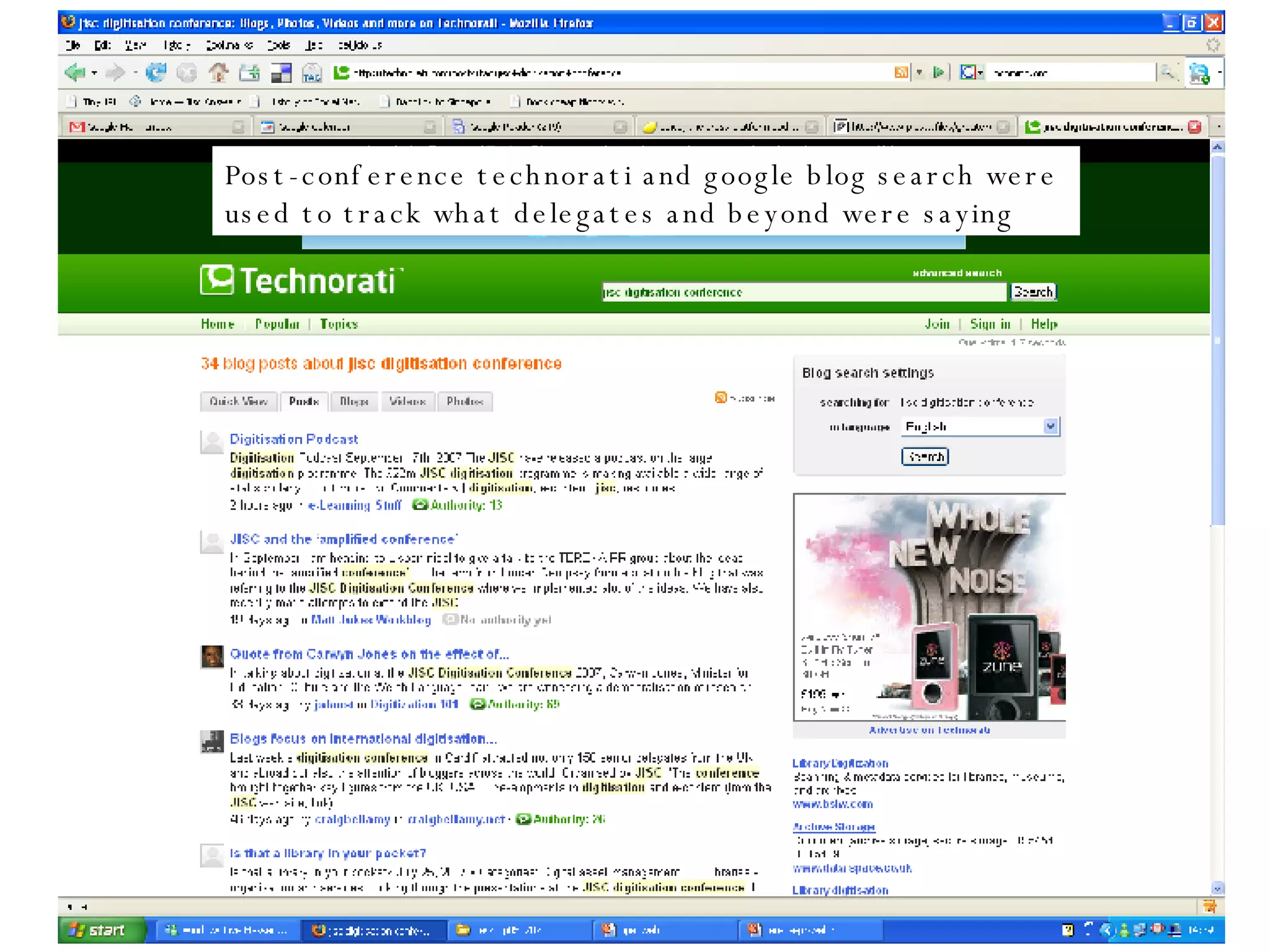 Post-conference technorati and google blog search were  used to track what delegates and beyond were saying 