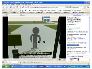 JISC Access management animation translated by user 