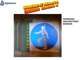 Anchorage Point Signage Working at heights training powerpoint | PDF