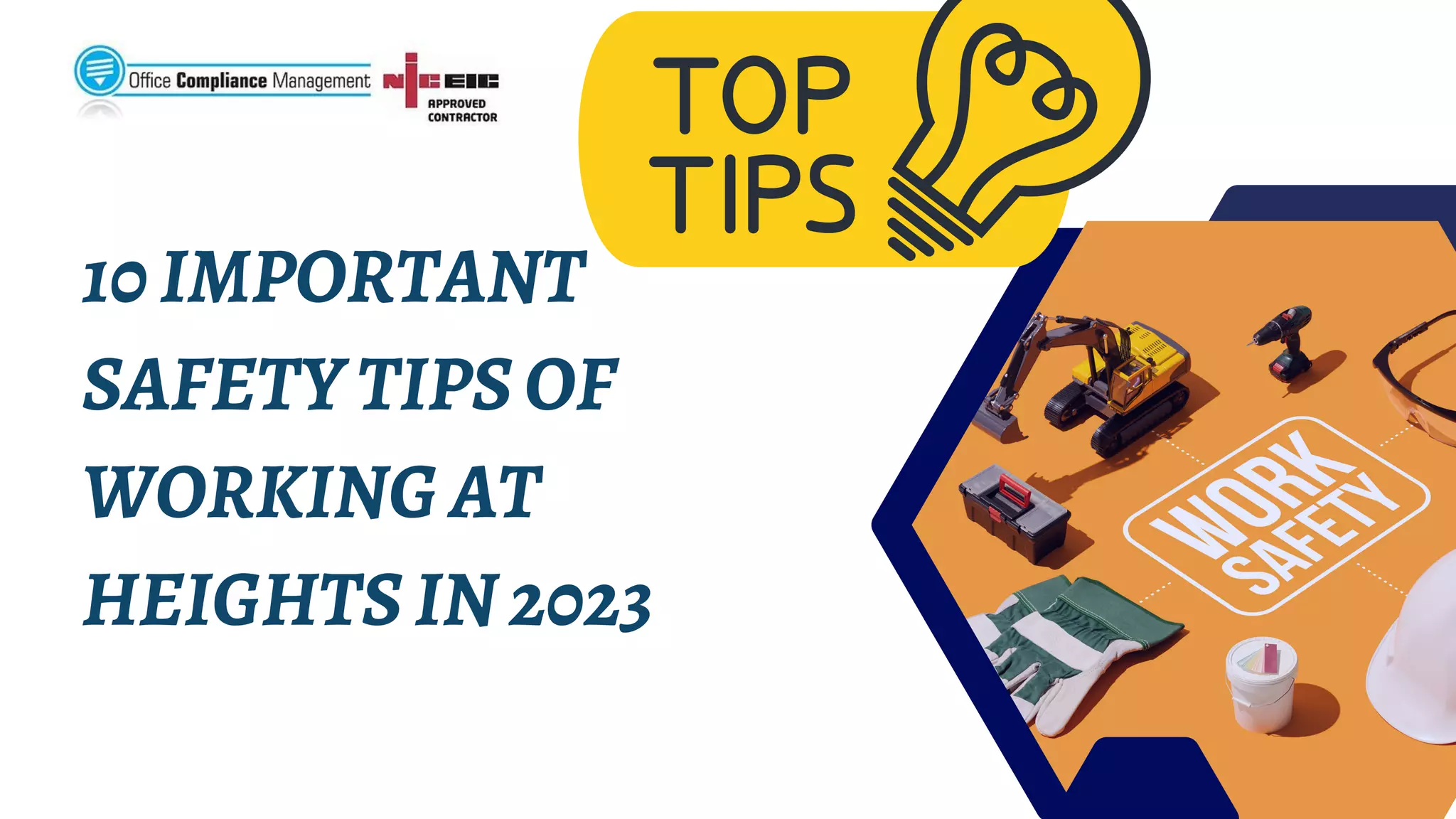 10IMPORTANT
SAFETYTIPSOF
WORKINGAT
HEIGHTSIN2023
 