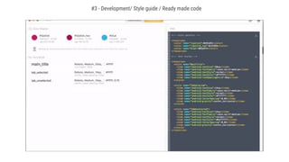 #3 - Development/ Style guide / Ready made code
 