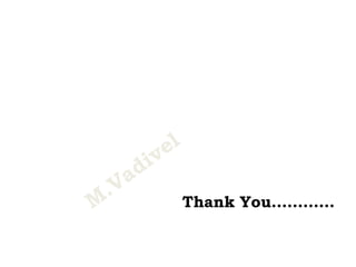 Thank You…………
 