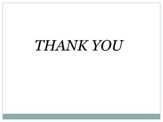 THANK YOU
 
