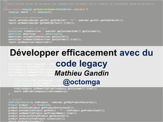 Développer efficacement avec du
         code legacy
         Mathieu Gandin
           @octomga
 
