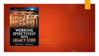 Working effectively with legacy codes | PPT