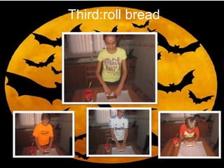 Third:roll bread