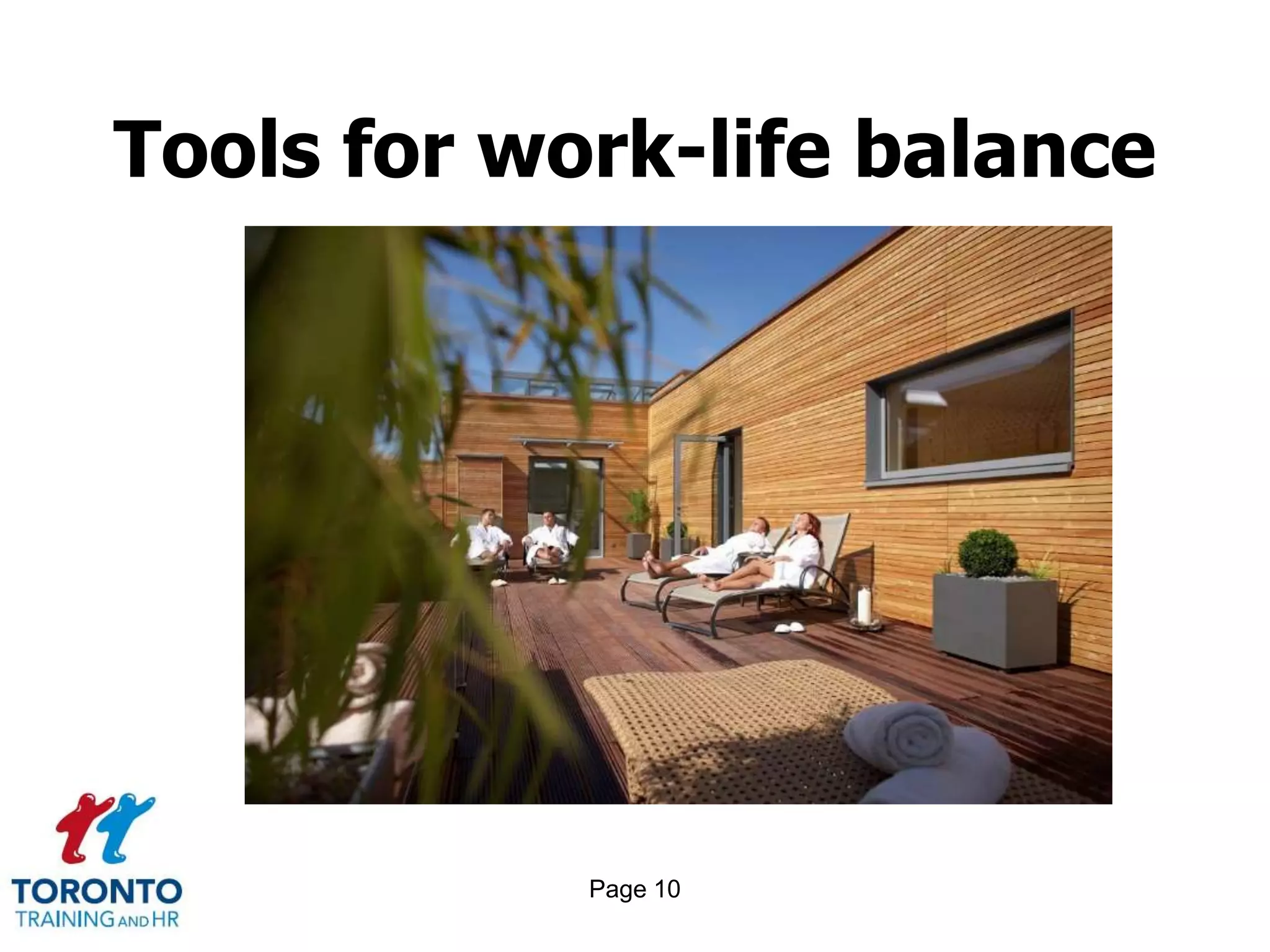 Page 10
Tools for work-life balance
 