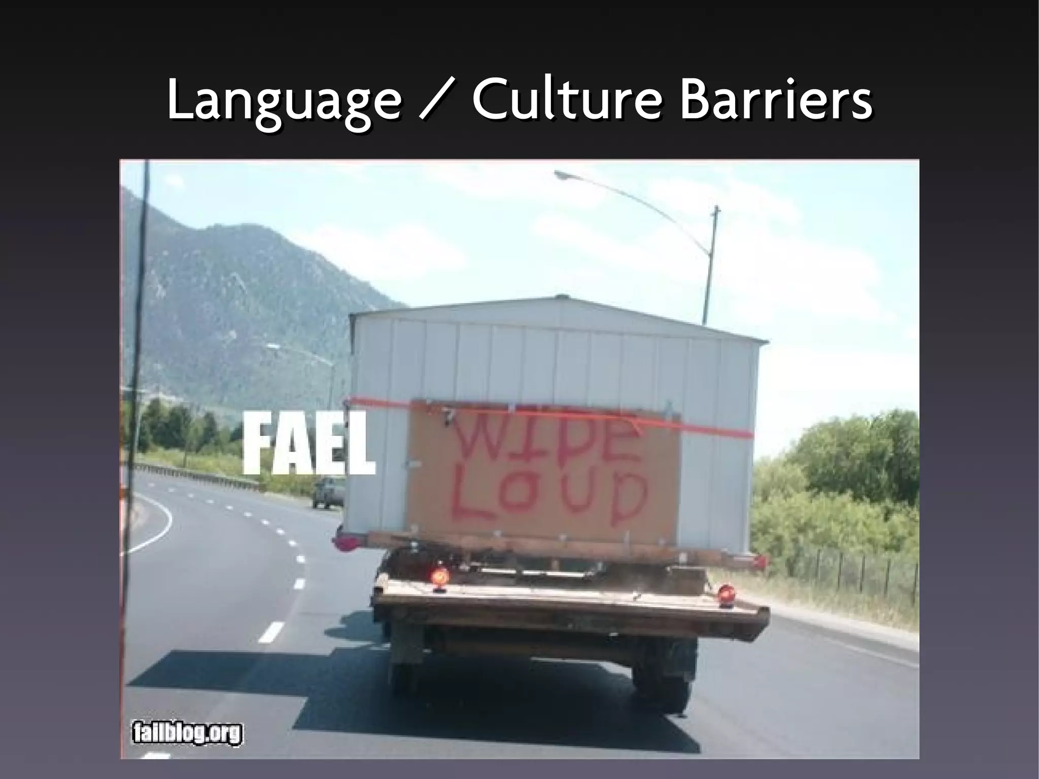 Language / Culture Barriers