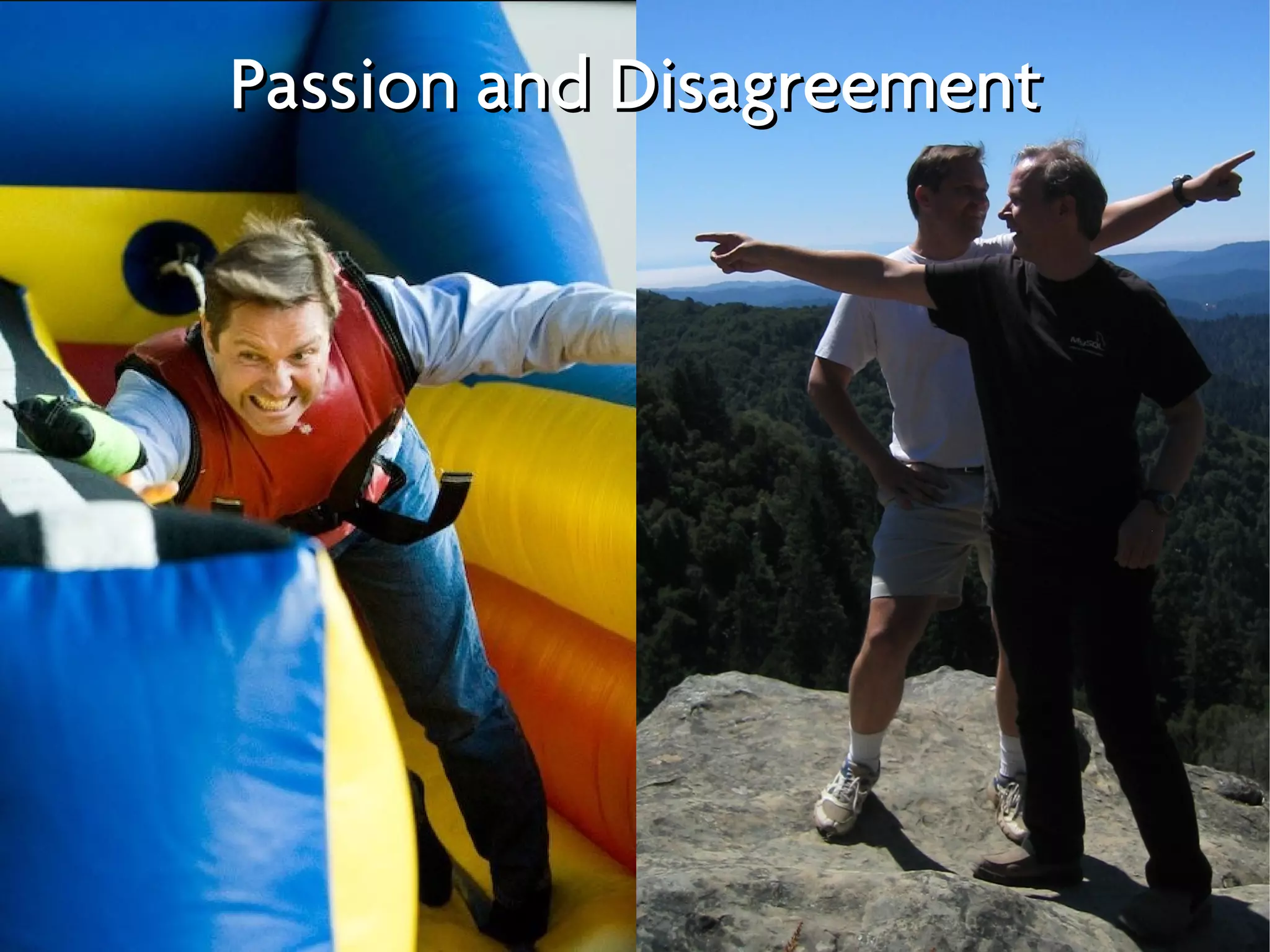 Passion and Disagreement