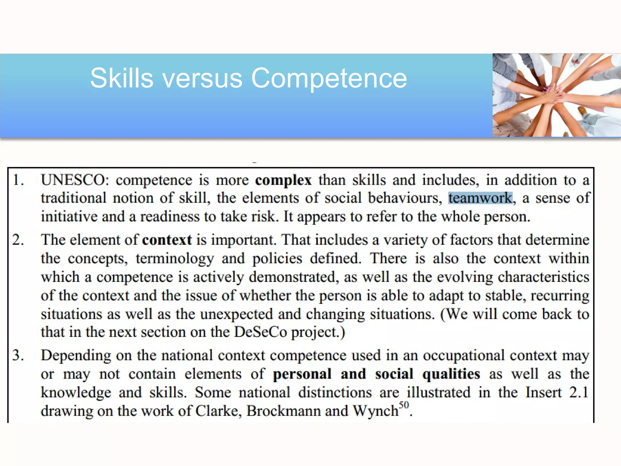 Skills versus Competence
 