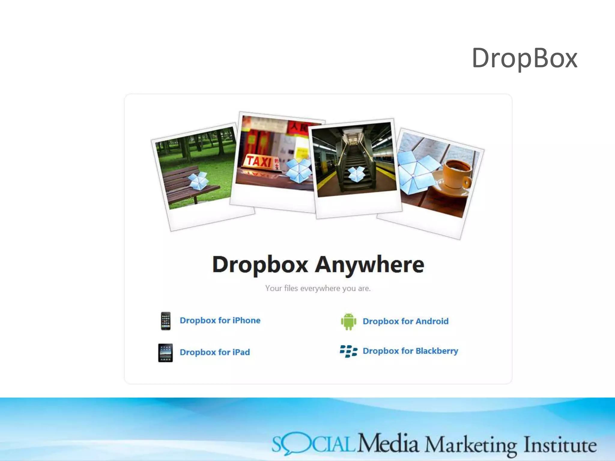 DropBox
 