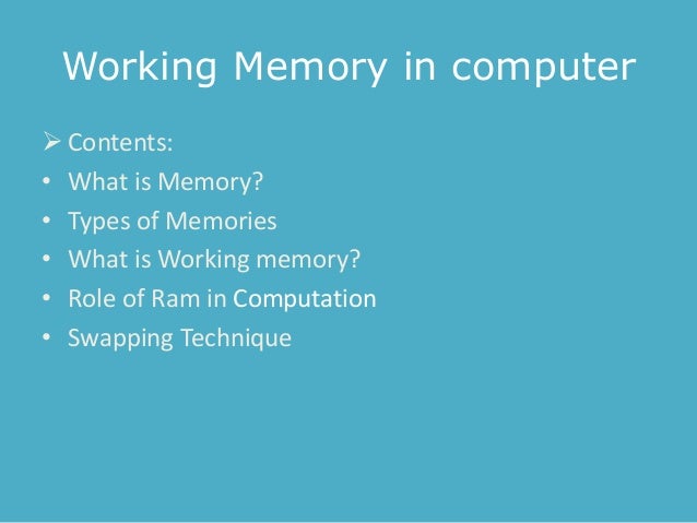 What Is Working Memory >> Working Memory In Computer What Is Working Memory >> Working Memory In Computer