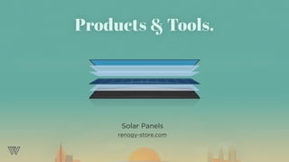 Products & Tools.
Solar Panels
renogy-store.com
 