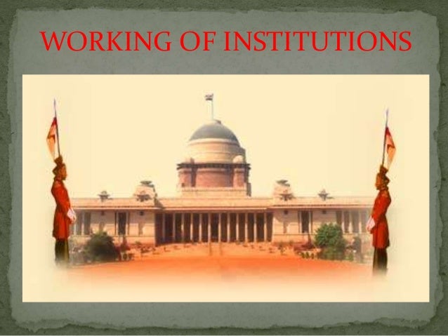 Class 9 Working Of Institutions Notes + PDF (Download Link)