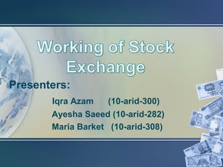 Presenters:
Iqra Azam

(10-arid-300)

Ayesha Saeed (10-arid-282)
Maria Barket (10-arid-308)

 