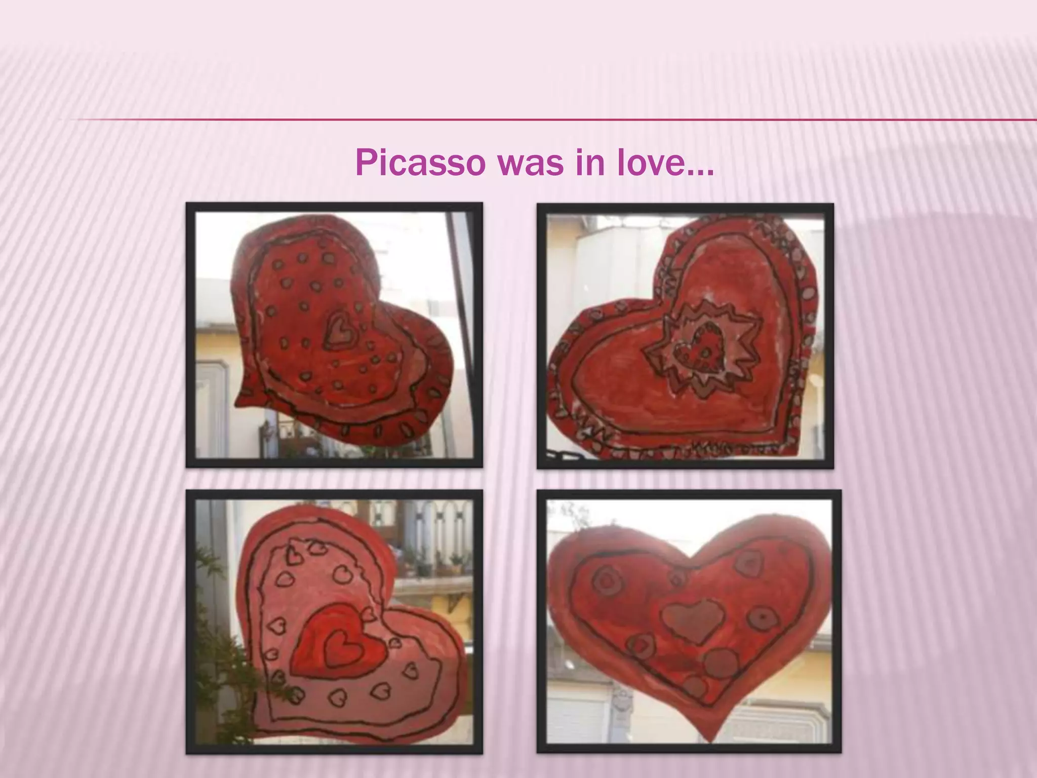 Picasso was in love…
 