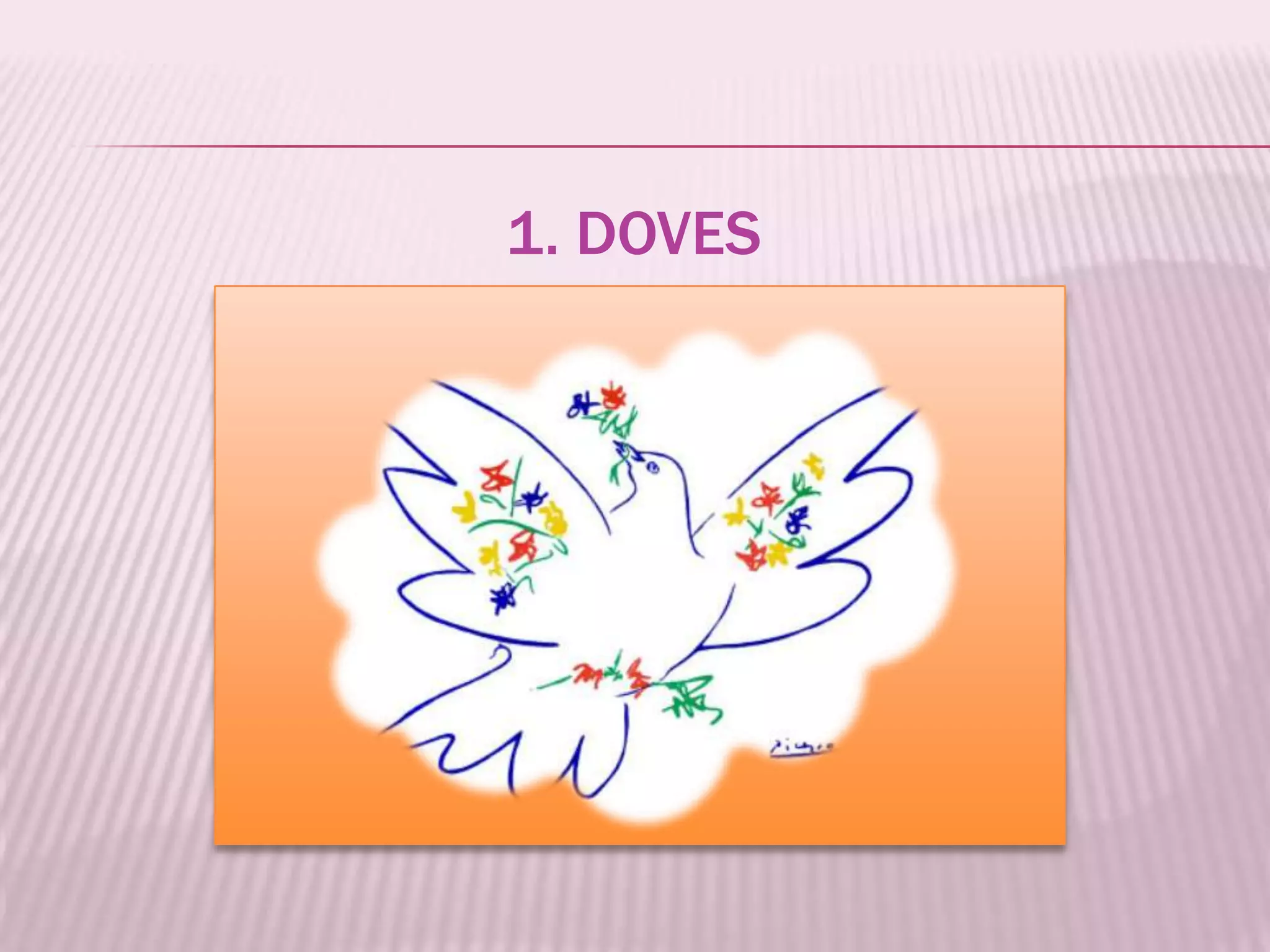 1. DOVES
 