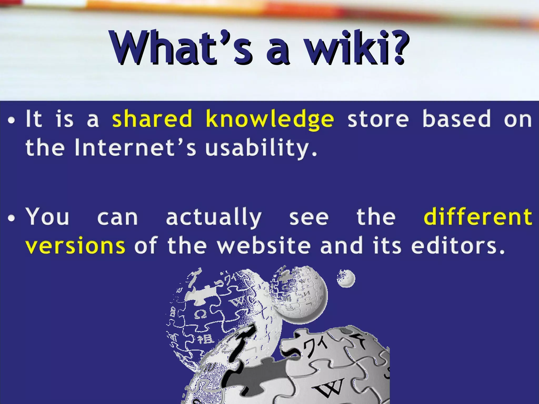 What’s a wiki? 