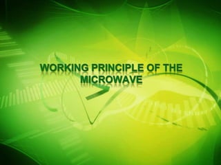 Working principle of the microwave 