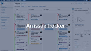 An issue tracker
 