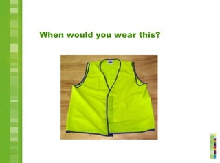 When would you wear this?
 