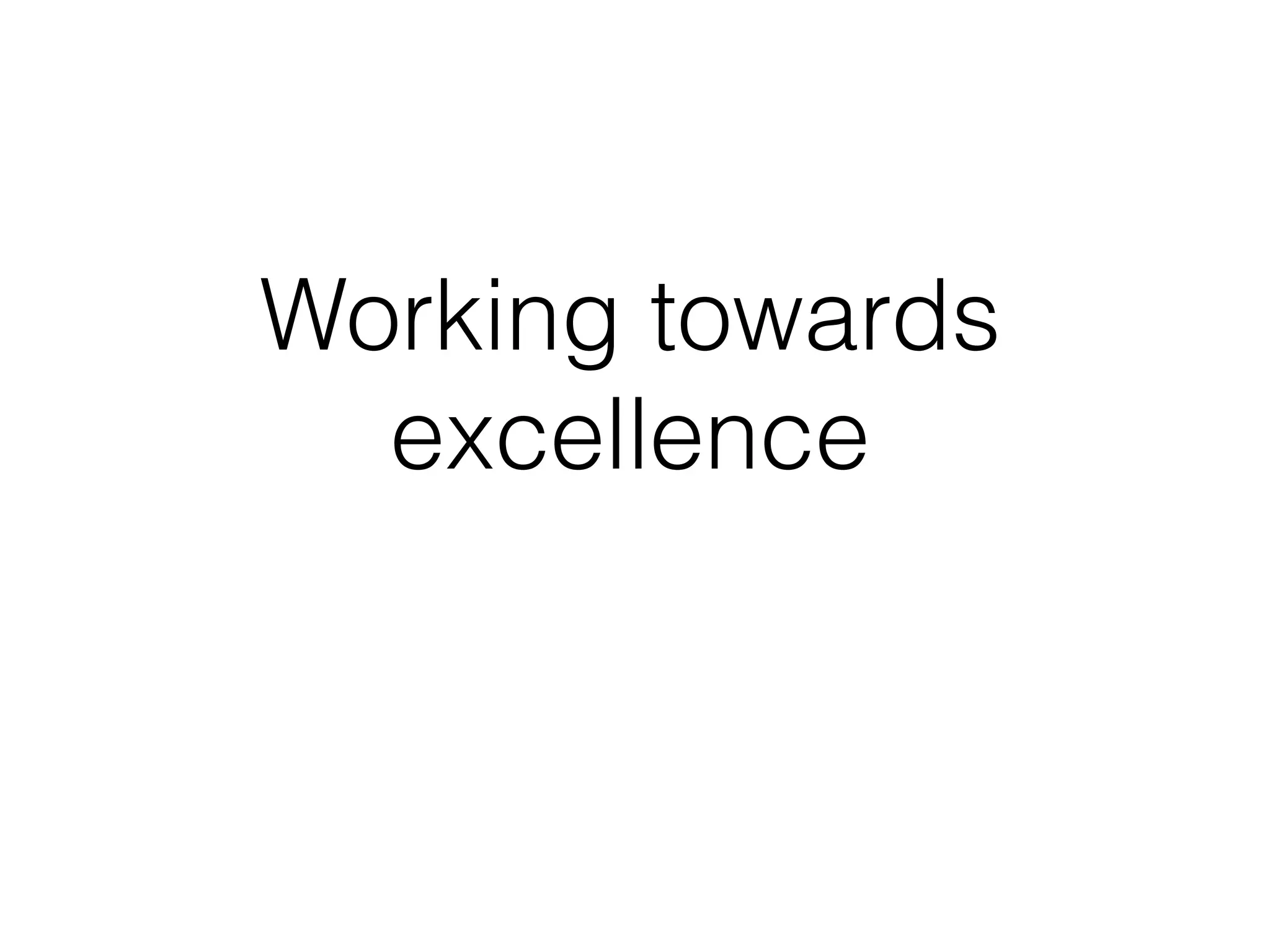 Working towards excellence - ap singh | PPT