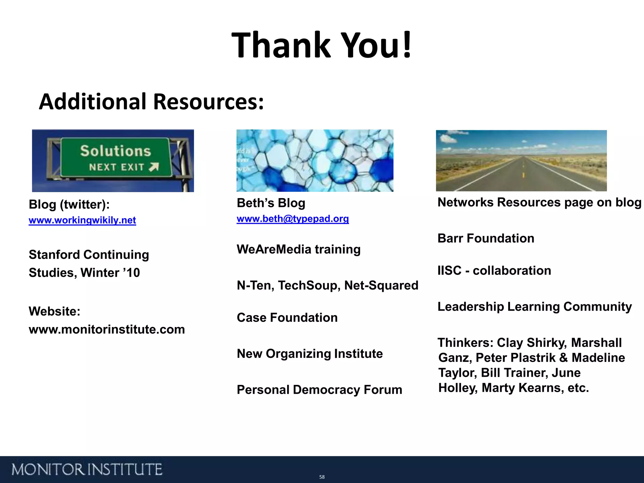 How Do Movements and Campaigns Relate to Networks?MovementCampaignNetworkA large, informal grouping that brings people together around shared values, and provides strategy and structure for collective actionAn organized effort which attempts to persuade others to change certain ideas, attitudes, practices, or behavior Groups of individuals or organizations connected through meaningful relationshipsChoose Justice: Campaign to Protect  RoePro-Choice MovementSources: Movement def’n- LokmanTsui on Marshall Ganz (www.lokman.org). Campaign def’n- Kotter Philip, Ned Roberto and Nancy Lee. Social Marketing: Improving the Quality of Life. Movement image - commondreams.org. Network graphics: orgnet.com