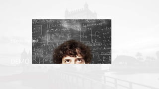 DEMO
• Code-behind
 