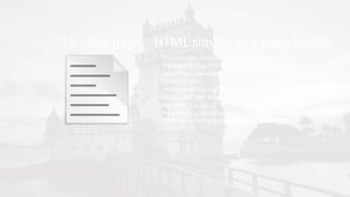 Landing page HTML similar to a page layout
- Placeholders: PlaceHolderAdditionalPageHead,
PlaceHolderPageTitleInTitleArea, PlaceHolderMain
- SharePoint namespaces
- Inherits from
Microsoft.SharePoint.WebPartPages.WebPartPage
- Allows web part zones
- Allows web parts
- Parameters – properties in the URL: SPHostUrl, SPLanguage,
SPClientTag, SPProductNumber, SPAppWebUrl
 